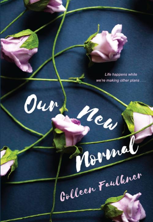 Cover of the book Our New Normal by Colleen Faulkner, Kensington Books
