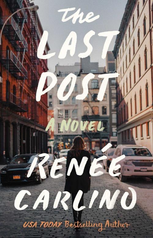 Cover of the book The Last Post by Renée Carlino, Atria Books