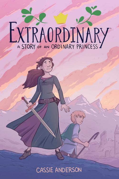 Cover of the book Extraordinary: A Story of an Ordinary Princess by Cassie Anderson, Dark Horse Comics