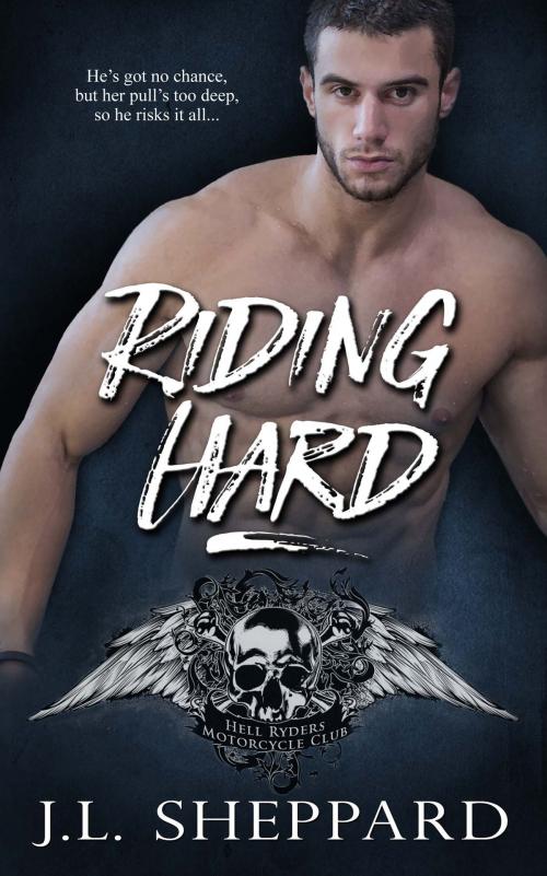 Cover of the book Riding Hard by J.L. Sheppard, The Wild Rose Press, Inc.