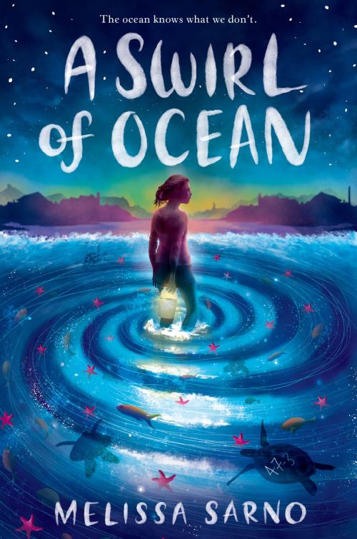 Cover of the book A Swirl of Ocean by Melissa Sarno, Random House Children's Books