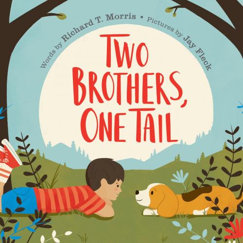 Cover of the book Two Brothers, One Tail by Richard T. Morris, Penguin Young Readers Group