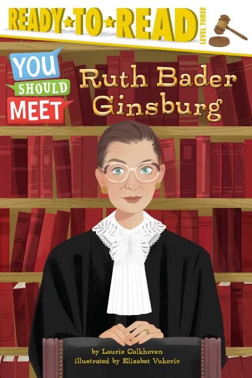 Cover of the book Ruth Bader Ginsburg by Laurie Calkhoven, Simon Spotlight