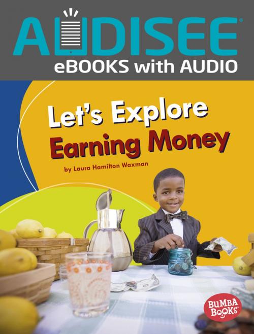 Cover of the book Let's Explore Earning Money by Laura Hamilton Waxman, Lerner Publishing Group