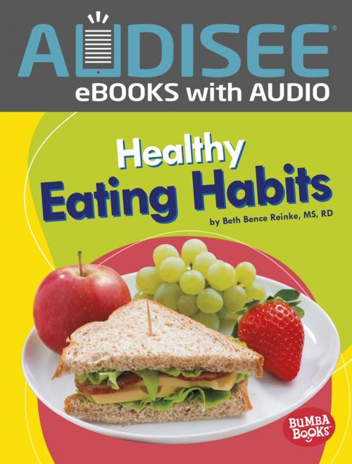 Cover of the book Healthy Eating Habits by Beth Bence Reinke, Lerner Publishing Group
