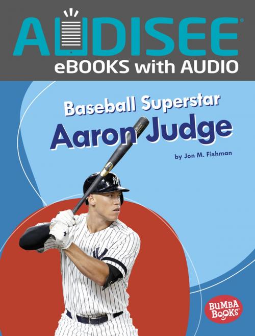 Cover of the book Baseball Superstar Aaron Judge by Jon M. Fishman, Lerner Publishing Group