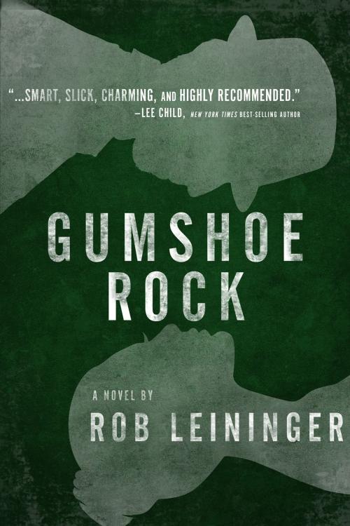 Cover of the book Gumshoe Rock by Rob Leininger, Oceanview Publishing