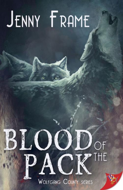 Cover of the book Blood of the Pack by Jenny Frame, Bold Strokes Books, Inc.