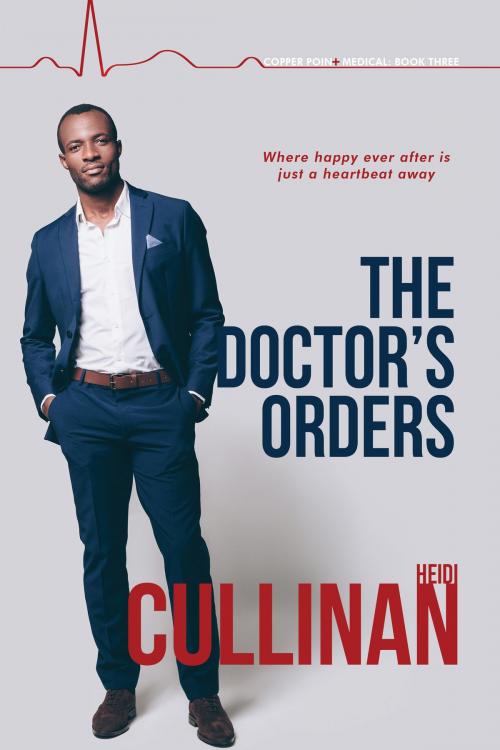 Cover of the book The Doctor's Orders by Heidi Cullinan, Dreamspinner Press