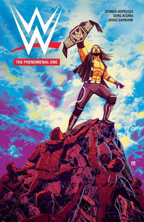 Cover of the book WWE: The Phenomenal One by Dennis Hopeless, Doug Garbark, BOOM! Studios