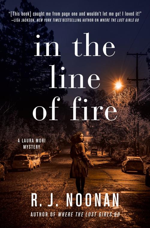 Cover of the book In the Line of Fire by R. J. Noonan, CROOKED LANE BOOKS