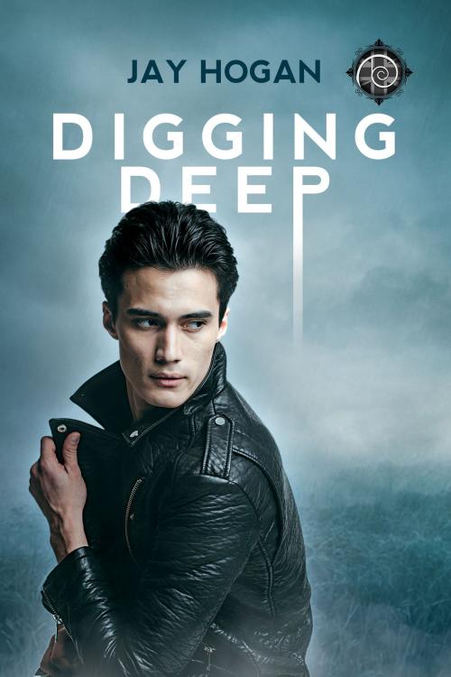 Cover of the book Digging Deep by Jay Hogan, Dreamspinner Press