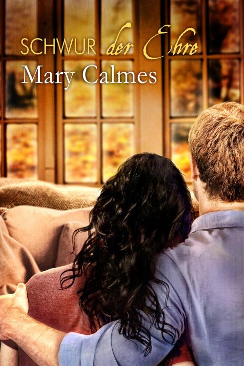 Cover of the book Schwur der Ehre by Mary Calmes, Dreamspinner Press