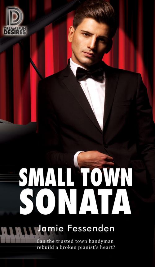 Cover of the book Small Town Sonata by Jamie Fessenden, Dreamspinner Press