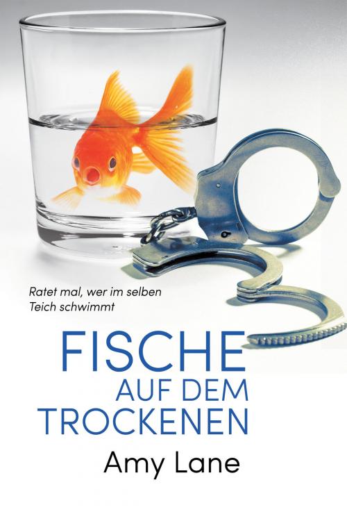 Cover of the book Fische auf dem Trockenen by Amy Lane, Dreamspinner Press