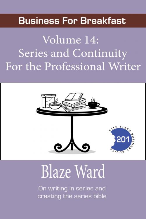 Cover of the book Series and Continuity for the Professional Writer by Blaze Ward, Knotted Road Press