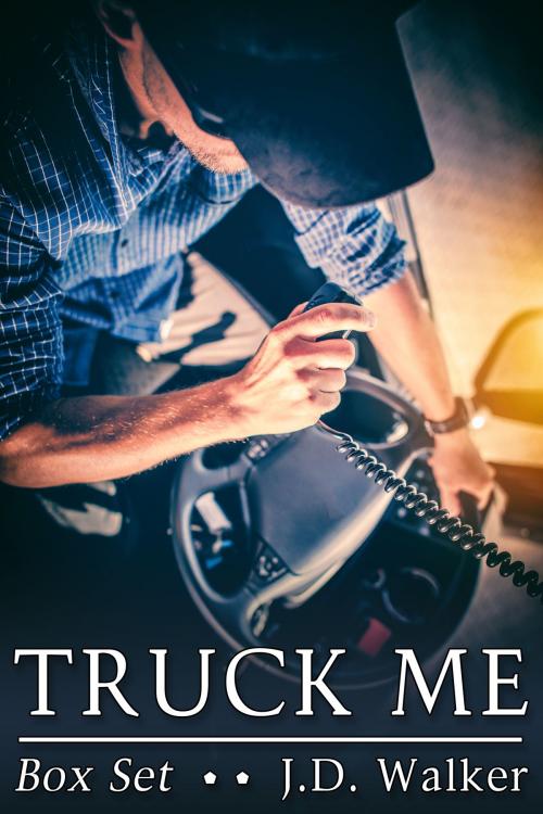 Cover of the book Truck Me Box Set by J.D. Walker, JMS Books LLC