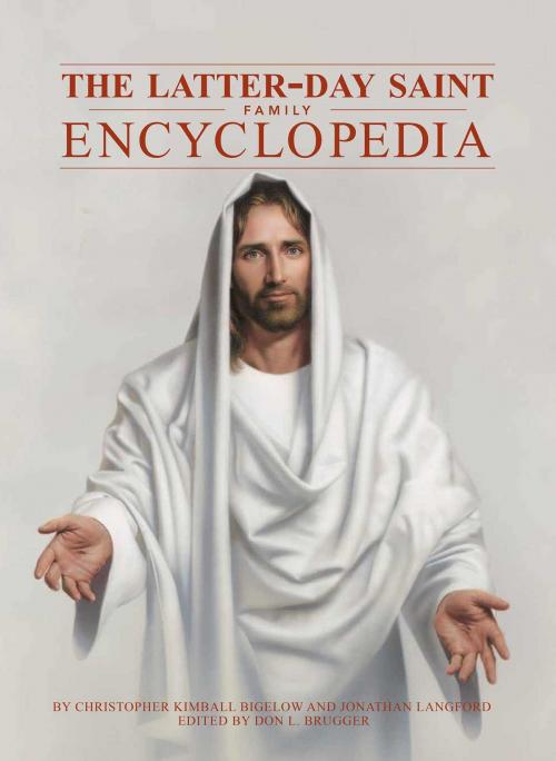 Cover of the book Latter-day Saint Family Encyclopedia by Christopher Kimball Bigelow, Jonathan Langford, Thunder Bay Press