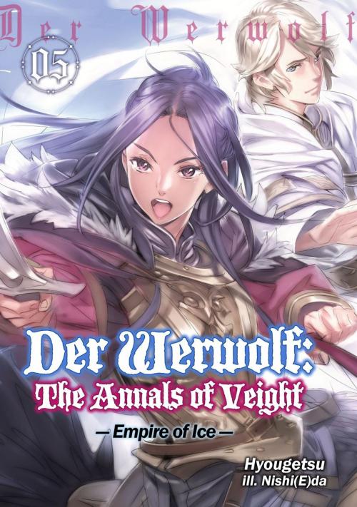 Cover of the book Der Werwolf: The Annals of Veight Volume 5 by Hyougetsu, J-Novel Club