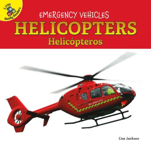 Cover of the book Helicopters by Lisa Jackson, Rourke Educational Media