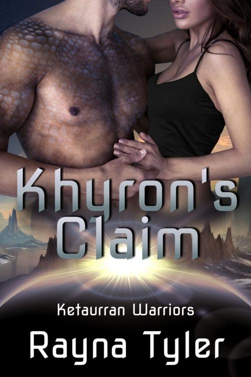 Cover of the book Khyron's Claim by Rayna Tyler, Rayna Tyler