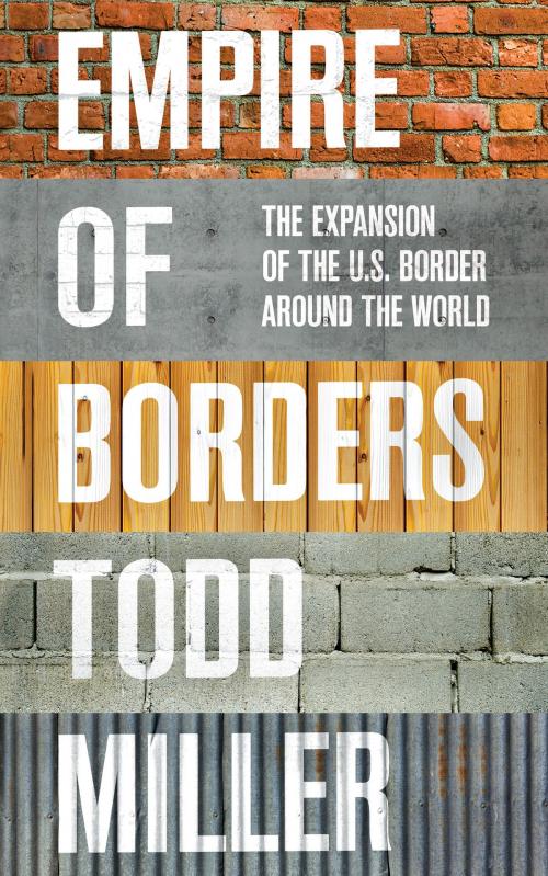 Cover of the book Empire of Borders by Todd Miller, Verso Books