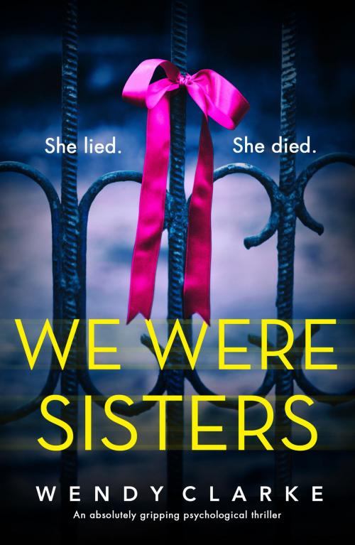 Cover of the book We Were Sisters by Wendy Clarke, Bookouture