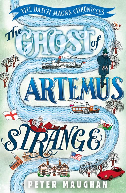 Cover of the book The Ghost of Artemus Strange by Peter Maughan, Prelude Books