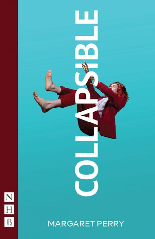 Cover of the book Collapsible (NHB Modern Plays) by Margaret Perry, Nick Hern Books