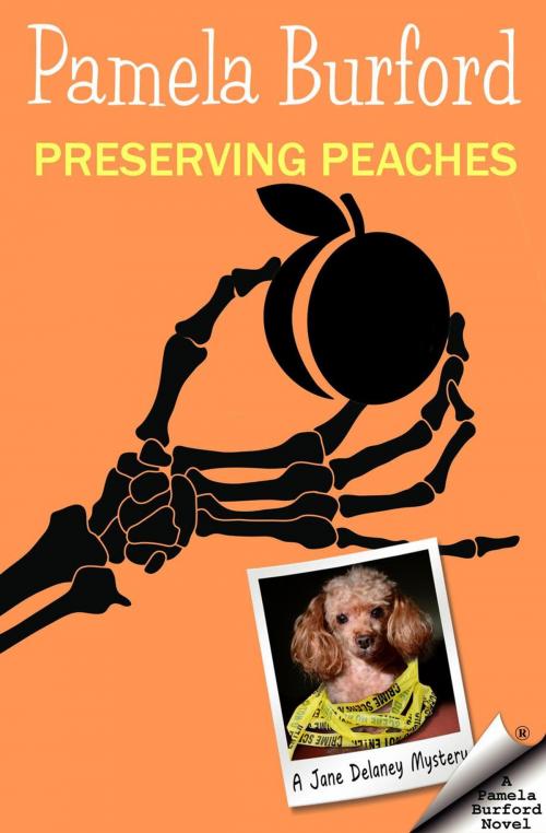 Cover of the book Preserving Peaches by Pamela Burford, Radical Poodle Press