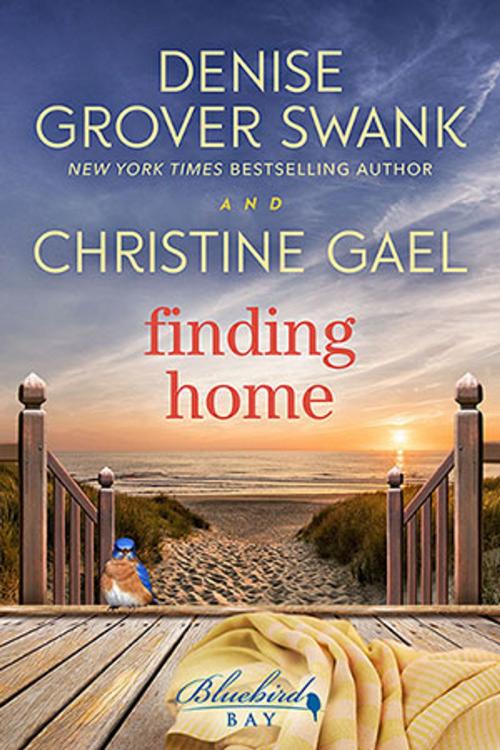 Cover of the book Finding Home by Denise Grove Swank, Christine Gael, New Beginnings Press