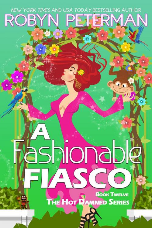 Cover of the book A Fashionable Fiasco by Robyn Peterman, Robyn Peterman