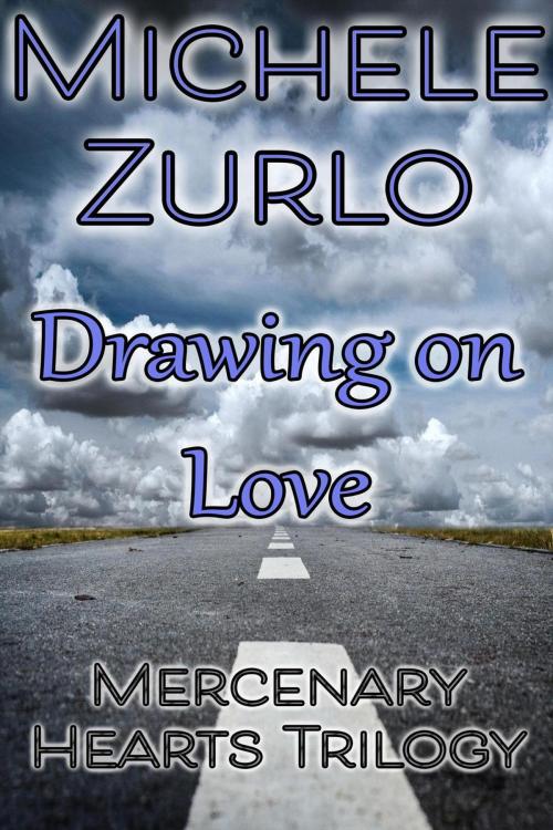 Cover of the book Drawing On Love by Michele Zurlo, Lost Goddess Publishing