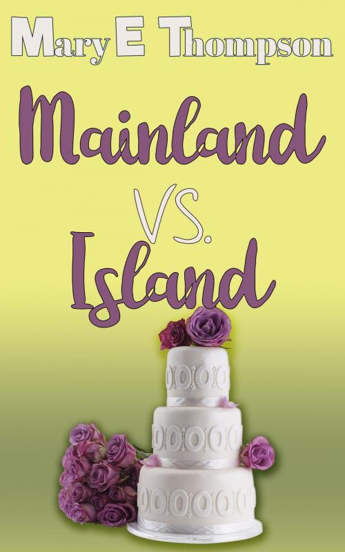 Cover of the book Mainland vs. Island by Mary E Thompson, BluEyed Press