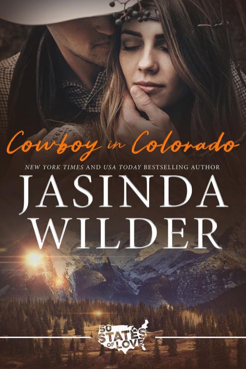 Cover of the book Cowboy in Colorado by Jasinda Wilder, Jasinda Wilder