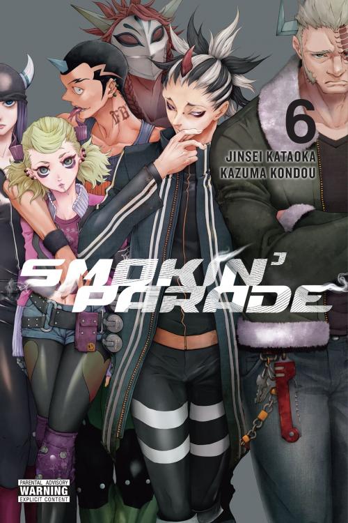 Cover of the book Smokin' Parade, Vol. 6 by Jinsei Kataoka, Kazuma Kondou, Yen Press
