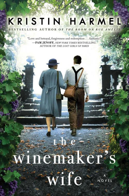 Cover of the book The Winemaker's Wife by Kristin Harmel, Gallery Books