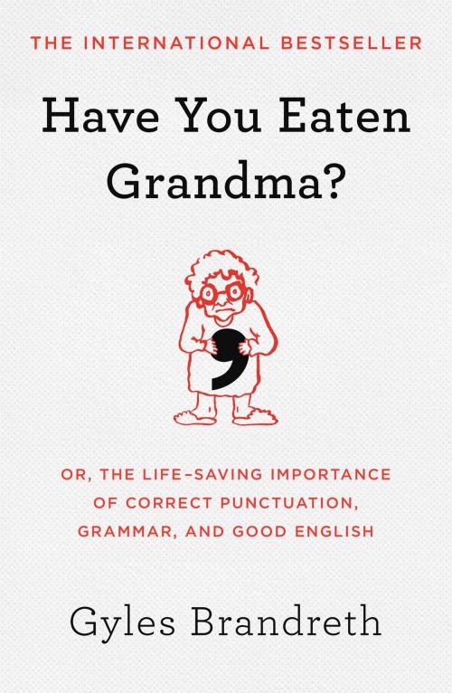 Cover of the book Have You Eaten Grandma? by Gyles Brandreth, Atria Books