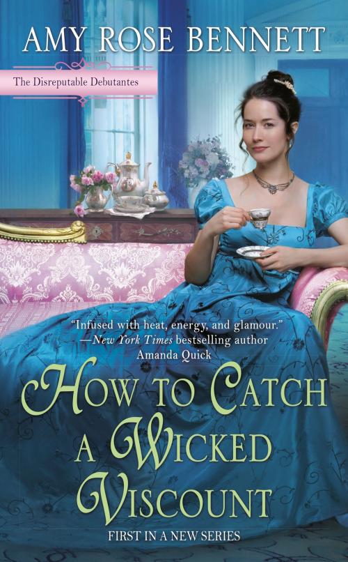 Cover of the book How to Catch a Wicked Viscount by Amy Rose Bennett, Penguin Publishing Group