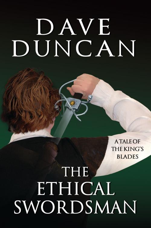 Cover of the book The Ethical Swordsman by Dave Duncan, Five Rivers Publishing