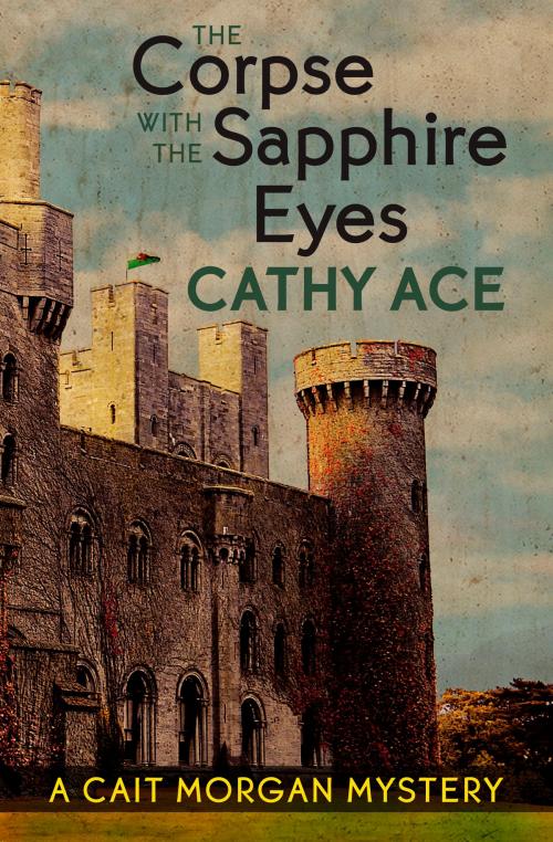 Cover of the book The Corpse with the Sapphire Eyes by Cathy Ace, Four Tails Publishing Ltd.