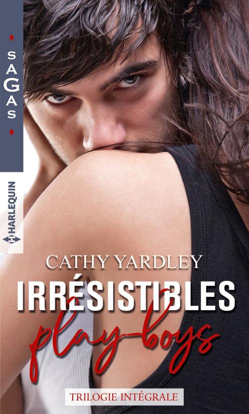 Cover of the book Irrésistibles play-boys by Cathy Yardley, Harlequin