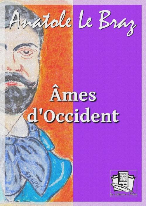 Cover of the book Âmes d'Occident by Anatole le Braz, La Gibecière à Mots