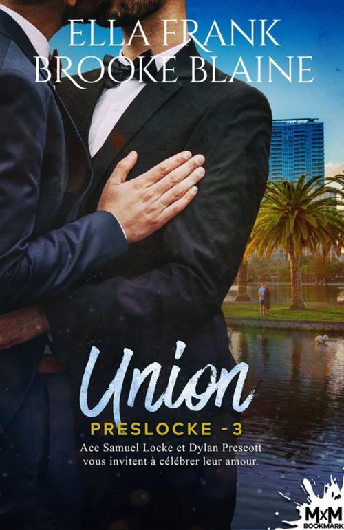 Cover of the book Union by Brooke Blaine, Ella Frank, MxM Bookmark