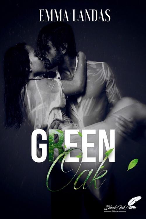 Cover of the book Green Oak by Emma Landas, Black Ink Editions