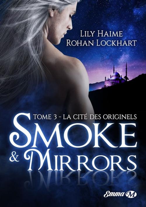 Cover of the book La Cité des Originels by Rohan Lockhart, Lily Haime, Milady
