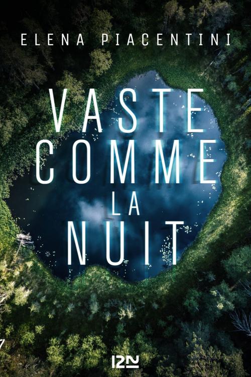 Cover of the book Vaste comme la nuit by Éléna PIACENTINI, Univers Poche