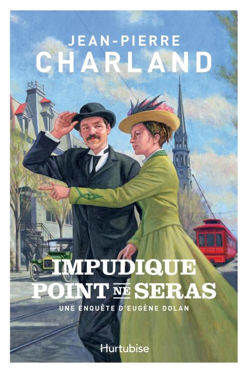 Cover of the book Impudique point ne seras by Jean-Pierre Charland, Éditions Hurtubise