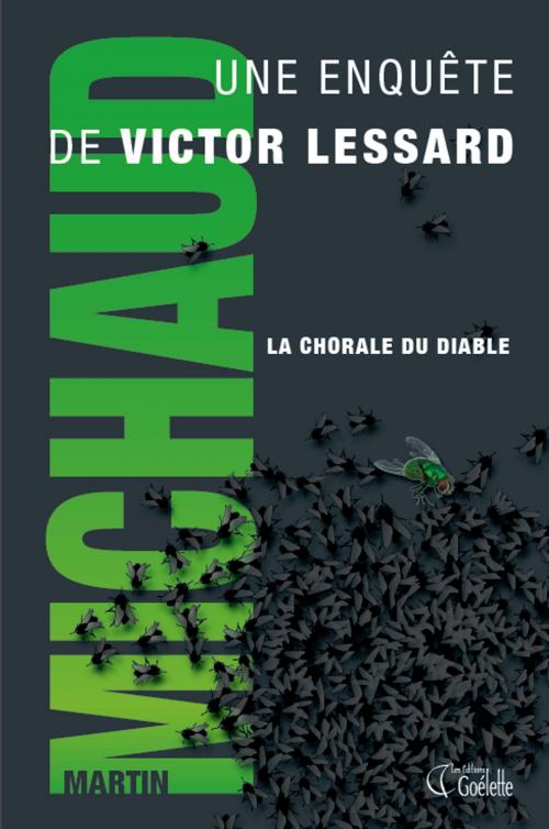 Cover of the book La chorale du diable by Martin Michaud, Les Éditions Goélette