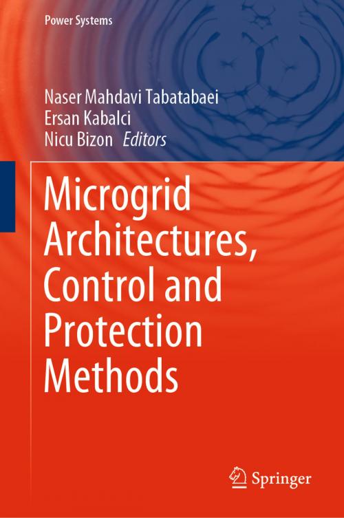 Cover of the book Microgrid Architectures, Control and Protection Methods by , Springer International Publishing